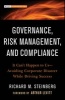 Governance, Risk Management, and Compliance - It Can't Happen to Us-Avoiding Corporate Disaster While Driving Success (Hardcover) - Richard M Steinberg Photo