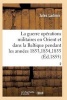 La Guerre, Histoire Complete Des Operations Militaires En Orient Et Dans La Baltique T02 (French, Paperback) - Ladimir J Photo