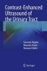 Contrast-Enhanced Ultrasound of the Urinary Tract (Paperback, 2013) - Giovanni Regine Photo