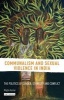 Communalism and Sexual Violence in India - The Politics of Gender, Ethnicity and Conflict (Hardcover) - Megha Kumar Photo