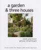 A Garden and Three Houses - The Story of Architect Peter Aldington's Garden and Three Village Houses (Hardcover) - Jane Brown Photo