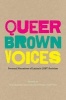 Queer Brown Voices - Personal Narratives of Latina/o LGBT Activism (Paperback) - Uriel Quesada Photo