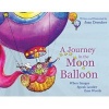 A Journey in the Moon Balloon - When Images Speak Louder Than Words (Hardcover) - Joan Drescher Photo