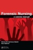 Forensic Nursing - A Concise Manual (Paperback) - Donna M Garbacz Bader Photo