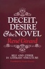 Deceit, Desire, and the Novel - Self and Other in Literary Structure (Paperback) - Rene Girard Photo