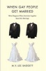 When Gay People Get Married - What Happens When Societies Legalize Same-Sex Marriage (Paperback) - MV Lee Badgett Photo