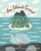 An Island Grows (Hardcover) - Lola M Schaefer Photo