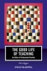 The Good Life of Teaching - An Ethics of Professional Practice (Paperback) - Chris Higgins Photo