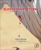 Bloodstain Patterns - Identification, Interpretation and Application (Hardcover) - Anita Y Wonder Photo