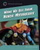 What We Get from Norse Mythology (Paperback) - Katherine K Krieg Photo