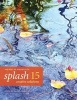 Splash 15 - The Best of Watercolor - Creative Solutions (Hardcover) - Rachel Wolf Photo