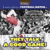 They Talk a Good Game! - If Words Could Win a Football Match... (Paperback) - Richard Havers Photo