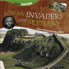 Roman Invaders and Settlers (Paperback) - Jill Barber Photo