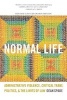 Normal Life - Administrative Violence, Critical Trans Politics, and the Limits of Law (Paperback, Revised edition) - Dean Spade Photo