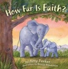 How Far Is Faith? (Padded Board Book) (Board book) - Amy Parker Photo