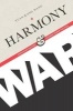 Harmony and War - Confucian Culture and Chinese Power Politics (Hardcover) - Yuan Kang Wang Photo