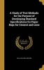 A Study of Test Methods for the Purpose of Developing Standard Specifications for Paper Bags for Cement and Lime (Hardcover) - Paul Leon 1890 Houston Photo