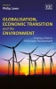 Globalisation, Economic Transition and the Environment - Forging a Path to Sustainable Development (Hardcover) - Philip Lawn Photo