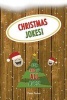 Christmas Jokes - For Kids of All Ages! (Paperback) - Dean Parker Photo