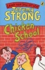 Chicken School (Paperback) - Jeremy Strong Photo