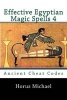 Effective Egyptian Magic Spells 4 - Ancient Cheat Codes (Paperback) - Horus Michael Photo