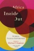 Africa Inside Out - Stories, Tales & Testimonies: A Time of the Writer Anthology (Paperback, New) - Michael Chapman Photo