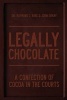 Legally Chocolate - A Confection of Coca in the Courts (Paperback) - Raymund C King Photo