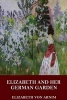 Elizabeth and Her German Garden (Paperback) - Elizabeth Von Arnim Photo