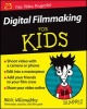 Digital Filmmaking for Kids For Dummies (Paperback) - Nick Willoughby Photo