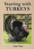 Starting with Turkeys (Paperback) - Katie Thear Photo