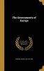 The Governments of Europe (Hardcover) - Frederic Austin 1878 1951 Ogg Photo