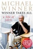 Winner Takes All - A Life of Sorts (Paperback, New edition) - Michael Winner Photo