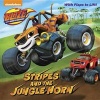 Stripes and the Jungle Horn (Blaze and the Monster Machines) (Paperback) - Frank Berrios Photo