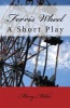 Ferris Wheel - A Short Play (Paperback) - Mary Miller Photo