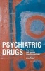 Psychiatric Drugs - Key Issues and Service User Perspectives (Paperback) - Jim Read Photo