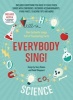 Everybody Sing! Science - Five Fantastic Songs Full of Fascinating Facts (Paperback) - Suzy Davies Photo