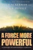 A Force More Powerful - A Century of Nonviolent Conflict (Paperback) - Peter Ackermann Photo