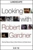 Looking with Robert Gardner (Paperback) - William Rothman Photo