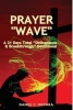 Prayer Wave - A 21 Days Total Deliverance & Breakthrough Devotional: 500 Powerful Prayers & Declarations to Arrest Stubborn Demonic Problems, Dislodge Spiritual Wickedness & Activate Your Blessings (Paperback) - Daniel C Okpara Photo