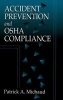 Accident Prevention and OSHA Compliance (Hardcover) - Patrick A Michaud Photo