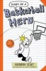 Diary of a Basketball Hero (Paperback) - Shamini Flint Photo