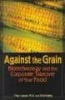 Against the Grain - Biotechnology and the Corporate Takeover of Your Food (Paperback) - Marc Lappe Photo