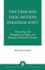 The Crab and Frog Motion Paradigm Shift - Decoding and Deciphering Taipei and Beijing's Dialectical Politics (Paperback) - Peter Kien Hong Yu Photo