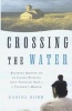 Crossing the Water (Paperback) - Robb Photo