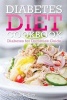 Diabetes Diet Cookbook - Diabetes for Dummies Guide (Paperback) - Thomas Kelley Photo