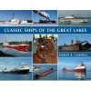 Classic Ships of the Great Lakes (Paperback) - Robert Campbell Photo