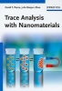 Trace Analysis with Nanomaterials (Hardcover) - David T Pierce Photo