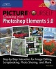 Picture Yourself Creating with Photoshop Elements 5.0 (Paperback) - Diane Koers Photo