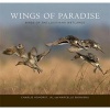 Wings of Paradise - Birds of the Louisiana Wetlands (Hardcover) - Charlie Hohorst Photo