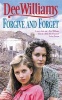 Forgive and Forget (Paperback, New Ed) - Dee Williams Photo